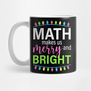 Mathes Makes us Merry and bright Mug